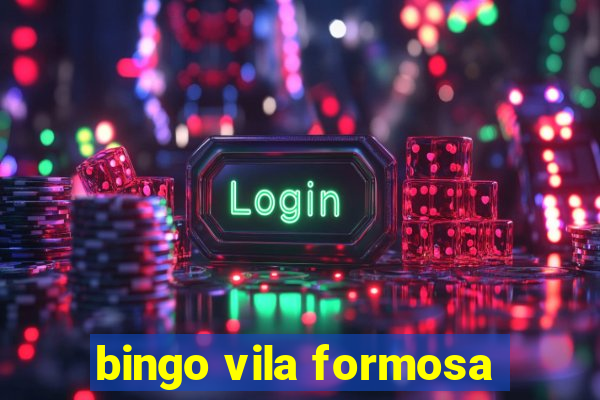 bingo vila formosa